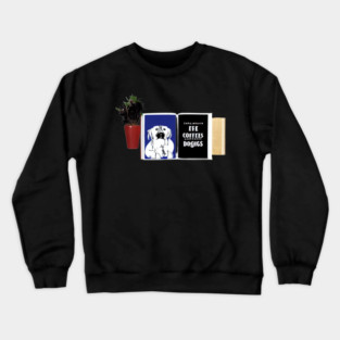 books and coffee and dogs and social justice Crewneck Sweatshirt