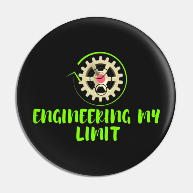 Engineering My Limit Pin by SR8891