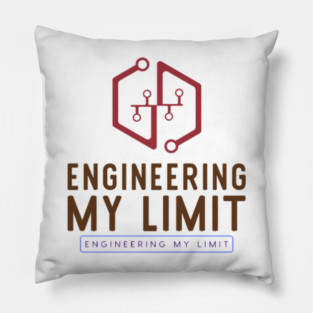 Engineering My Limit Pillow
