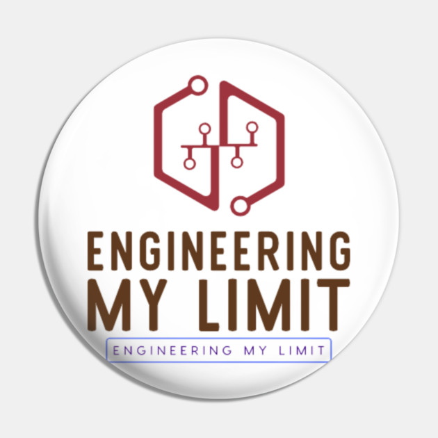 Engineering My Limit Pin by SR8891