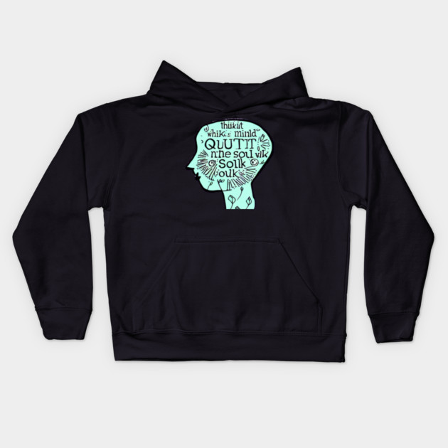 Quiet The Mind And The Soul Will Speak Kids Hoodie by SR8891