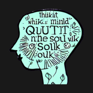 Quiet The Mind And The Soul Will Speak T-Shirt