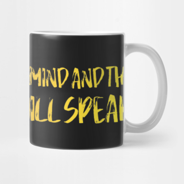 Quiet The Mind And The Soul Will Speak by SR8891