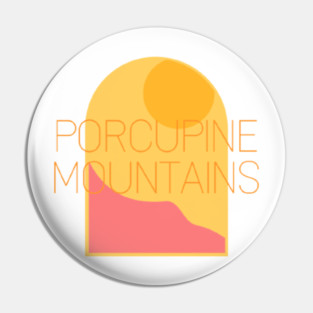 Discovering Nature's Majesty the Porcupine Mountain Pin