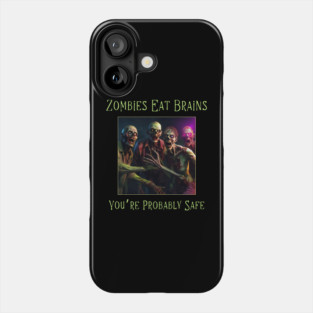 Funny Sarcastic Halloween Zombie Phone Case
