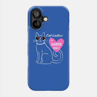 Cat Ladies for Harris Walz Phone Case