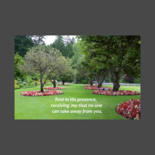 Rest In His Presence - Tree Shaded Flower Gardens T-Shirt