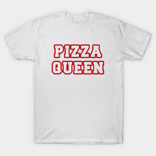 Pizza Queen T-Shirt
