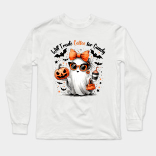 Will trade coffee for candy, Ghost mama, Teacher ghost Long Sleeve T-Shirt