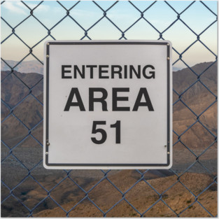 Entering Area 51 Posters and Art