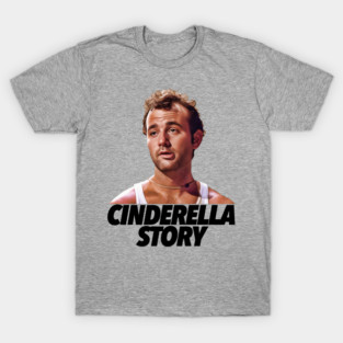 Carl Spackler 'Cinderella Story' T-Shirt