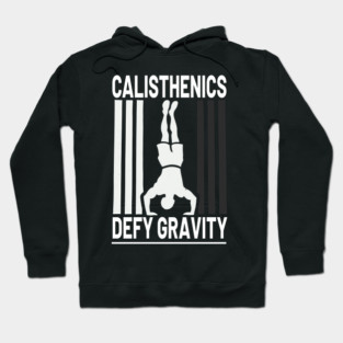 Calisthenics Defy Gravity Graphic Design T-Shirt Hoodie