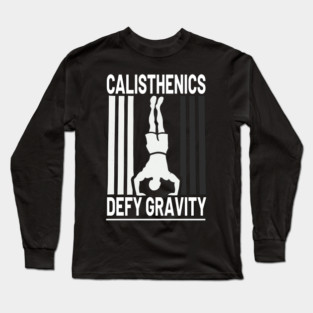 Calisthenics Defy Gravity Graphic Design T-Shirt Long Sleeve T-Shirt