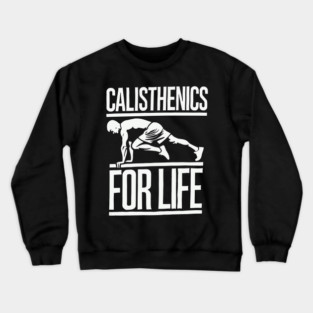 Calisthenics Enthusiast Fitness Workout Motivation Crewneck Sweatshirt