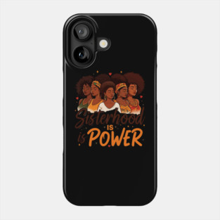 Sisterhood is Power Phone Case