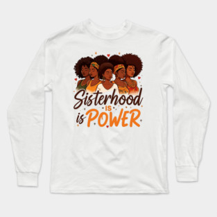 Sisterhood is Power Long Sleeve T-Shirt