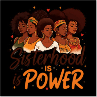 Sisterhood is Power Posters and Art