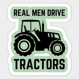 Real Men Drive Tractors Magnet