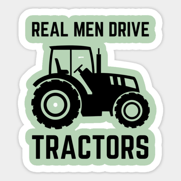 Real Men Drive Tractors Magnet by The WYLD Tribe