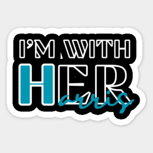 I'm With Her Kamala Harris Sticker
