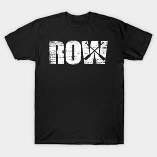 Distressed Look Rowing Gift For Rowers T-Shirt