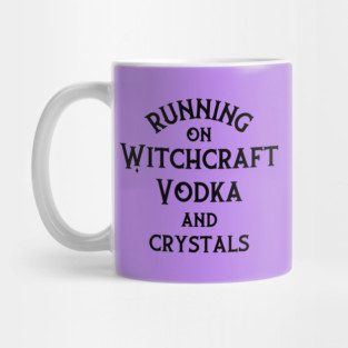 Running on Witchcraft, Vodka and Crystals Cheeky Witch® Mug
