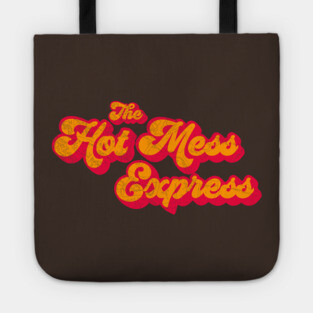 All Aboard the Hot Mess Express Tote