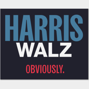 Harris Walz 2024 Obviously Posters and Art