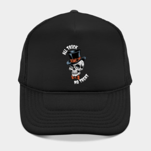 All Trick, No Treat" Skull Tee Hat