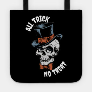 All Trick, No Treat" Skull Tee Tote