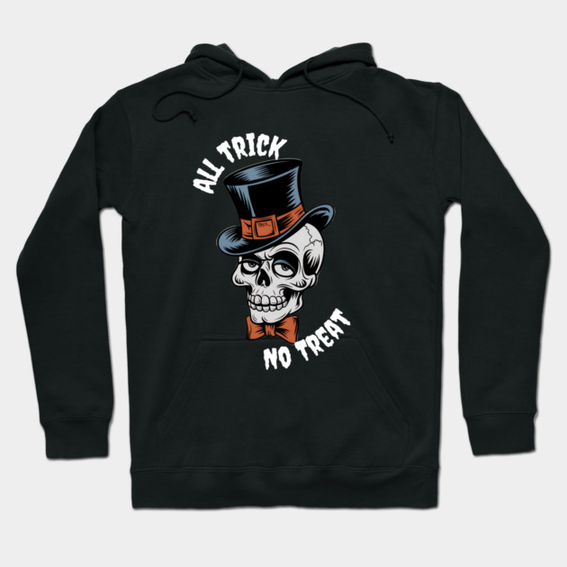 All Trick, No Treat" Skull Tee Hoodie by MCALTees