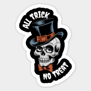 All Trick, No Treat" Skull Tee Sticker