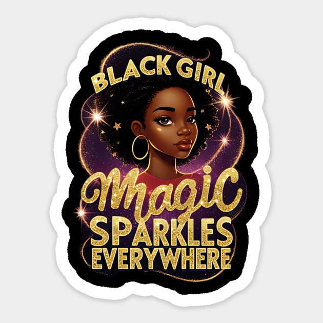 Black Girl Magic Sparkles Everywhere Magnet by UrbanLifeApparel