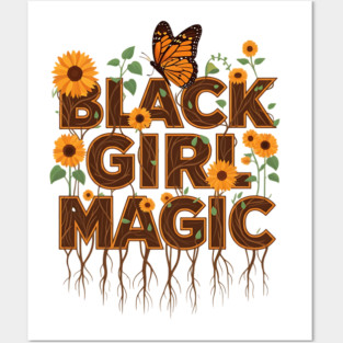 Black Girl Magic - Sunflowers Posters and Art