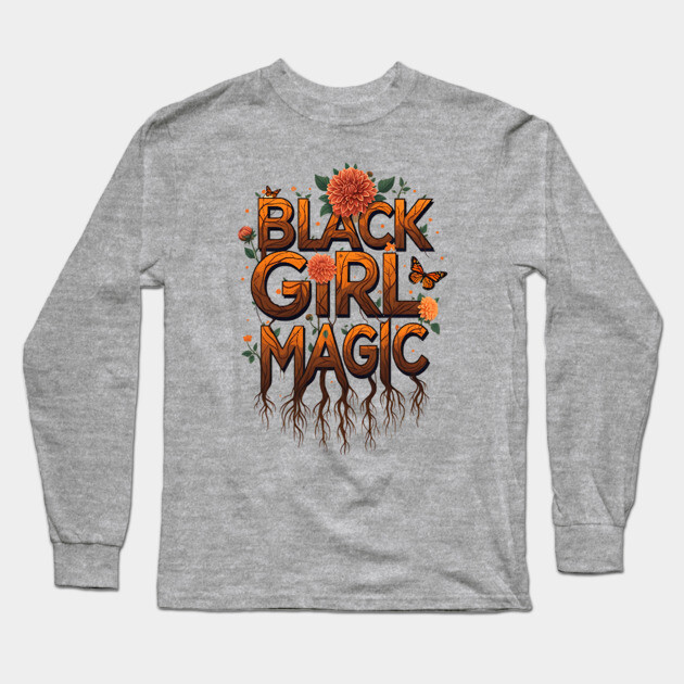 Black Girl Magic - Floral Long Sleeve T-Shirt by UrbanLifeApparel