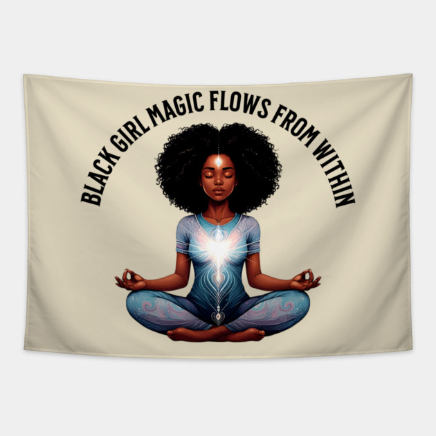 black Girl Magic Flows From Within Tapestry by UrbanLifeApparel