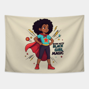 Born With Black Girl Magic Tapestry
