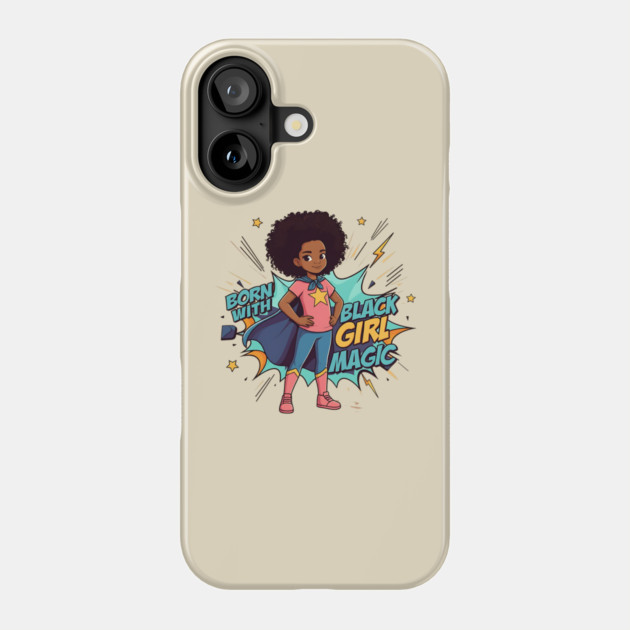 Born With Black Girl Magic - Hero Phone Case by UrbanLifeApparel