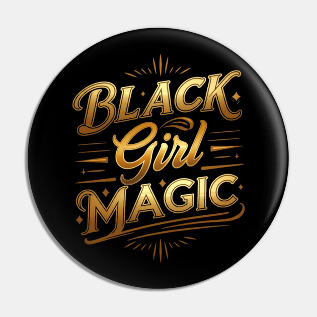 Black Girl Magic - Golden Pin by UrbanLifeApparel