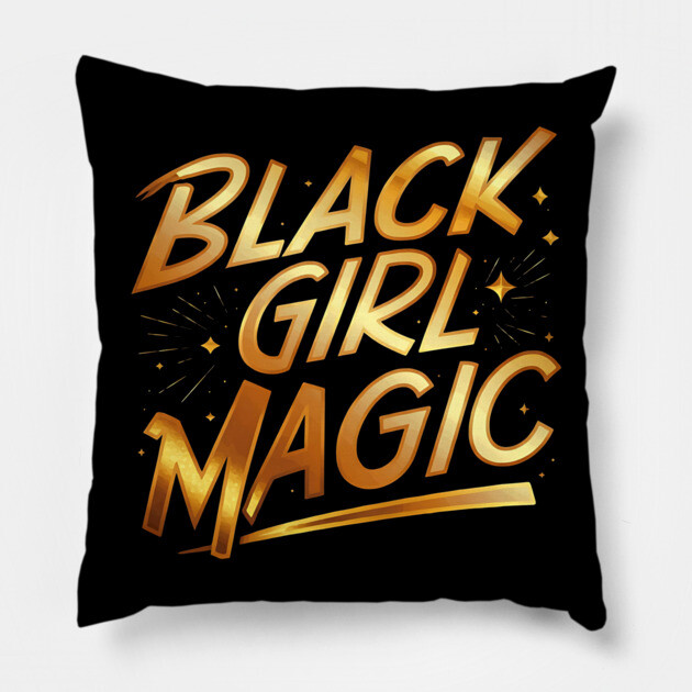 Black Girl Magic - Gold Pillow by UrbanLifeApparel