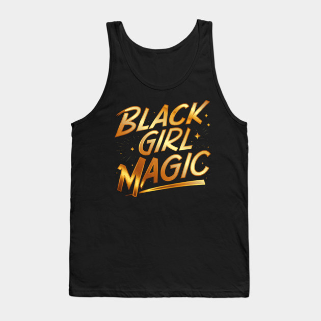 Black Girl Magic - Gold Tank Top by UrbanLifeApparel