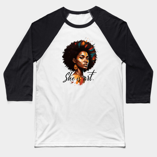 She is Art Baseball T-Shirt by UrbanLifeApparel