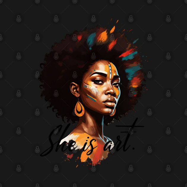 She is Art by UrbanLifeApparel