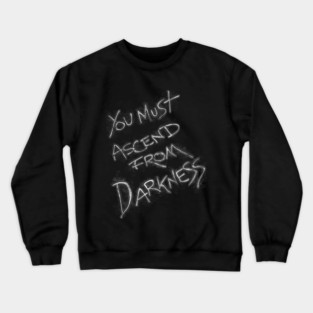 Ascend from Darkness – Nacht Der Untoten Chalk Quote Nostalgia Crewneck Sweatshirt