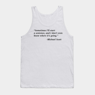 The Office Michael Scott Quote Tank Top