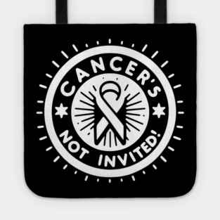 Cancer's Not Invited Tote