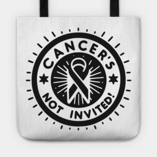 Cancer's Not Invited Tote