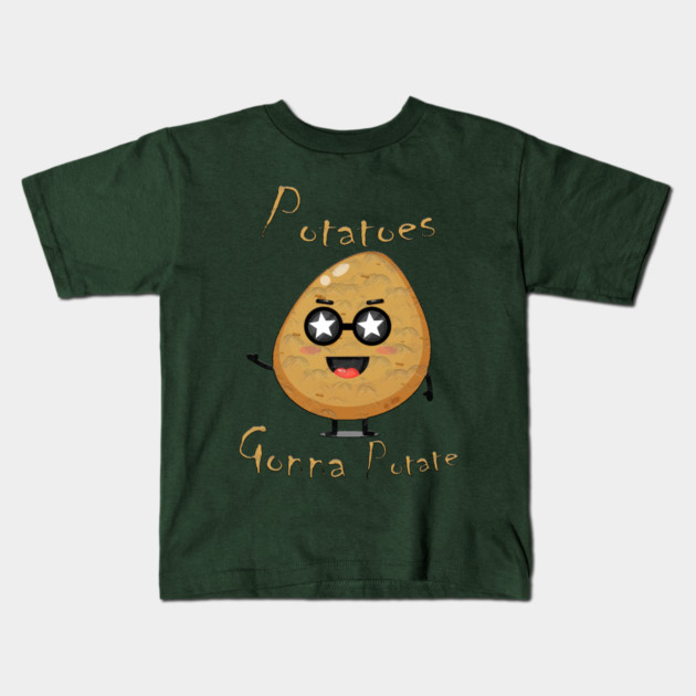 Potatoes Gonna Potate Kids T-Shirt by Db Printed