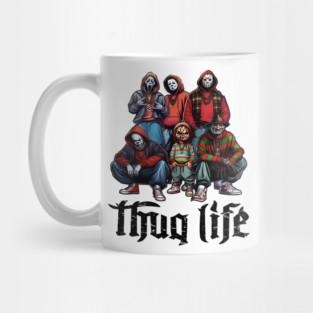 Thug Life Gangster Horror Halloween Mug