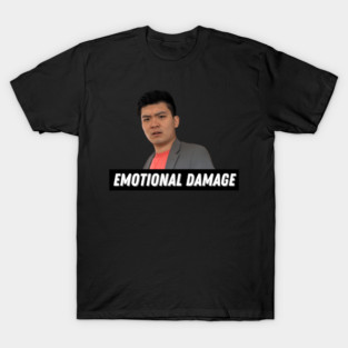 Emotional Damage T-Shirt